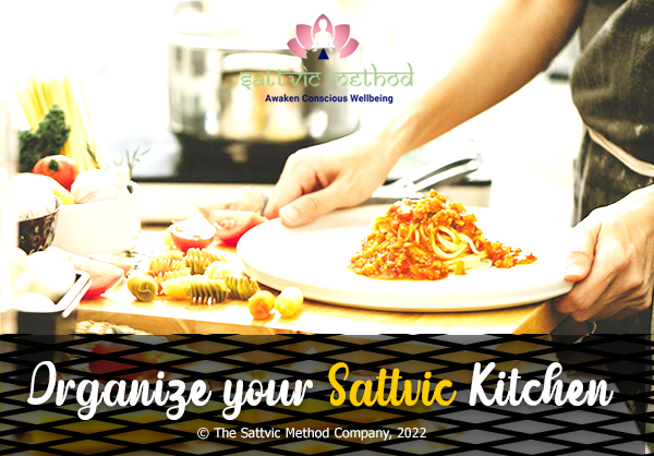 Organize your sattvic kitchen
