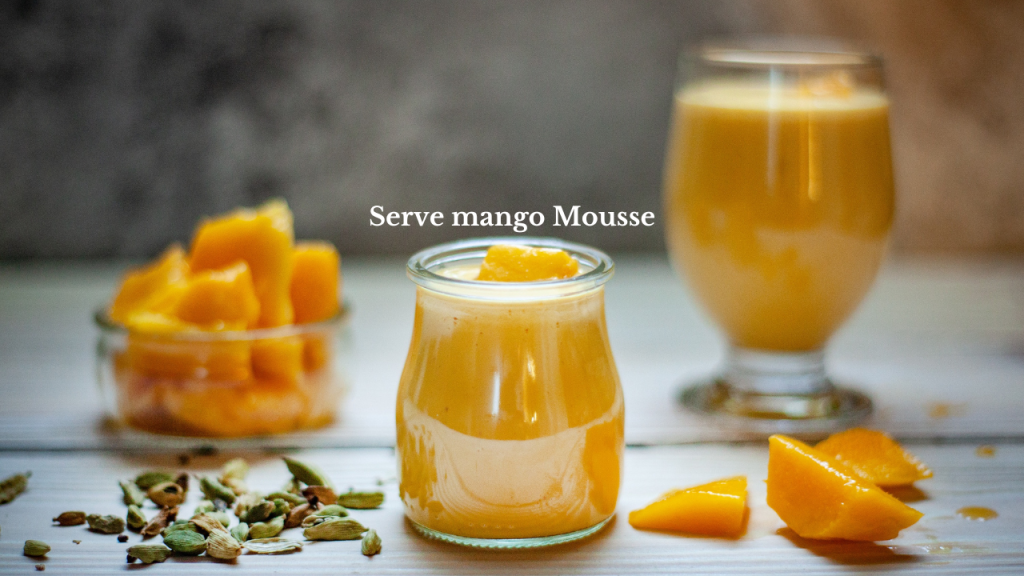 Serve mango Mousse